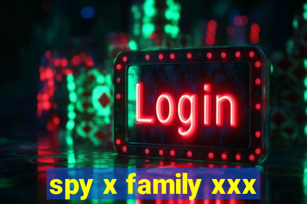 spy x family xxx